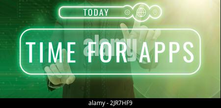 Textschild zeigt Zeit für Apps, Geschäftsansatz der beste vollfunktionsfähige Service, der hilft, schneller zu kommunizieren Mann drückt auf Suchleiste mit Daten-WI Stockfoto