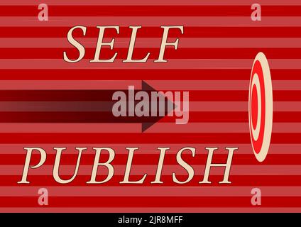 Konzeptionelle Anzeige Selbstveröffentlichung. Konzeptfoto veröffentlichte Arbeit unabhängig und auf eigene Kosten Indie Author Arrow bewegt sich schnell auf das Ziel zu Stockfoto