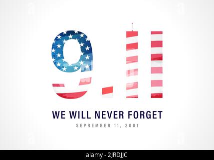 9,11 Vergessen Sie Nie Den 11. September 2001. Vektorgrafik konzeptionelle Illustration für Patriot Day USA Poster oder Banner. 9/11 patriotischer Hintergrund Stock Vektor