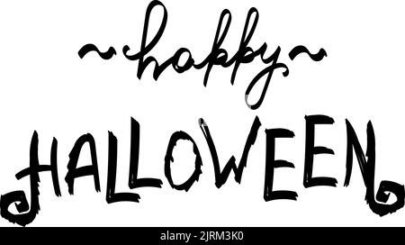 Stilisierte handgeschriebene Inschrift. Poster mit Text. Frohe Halloween. Herbst. Handgezeichnete Vektorgrafik für den Urlaub Stock Vektor