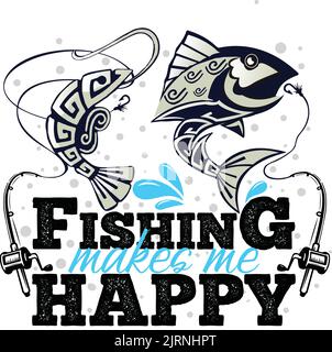 A Fishing Makes Me Happy Fishing T Shirt Typography Stock Vektor