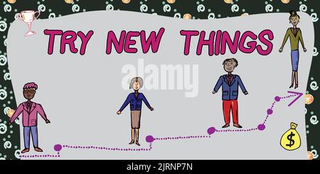 Schreiben, Text anzeigen Try New Things. Geschäftsidee verschiedene Aktivitäten machen andere Wege kennen lernen, Menschen mit Einem Mobiltelefon zu tun, das auf Ein Drückt Stockfoto