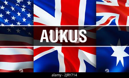 AUKUS-Text über die Flagge Australiens, Großbritanniens und der Vereinigten Staaten. Military Alliance Flag HD 3D Flagge Hintergrund, 3D Rendering. Realistischer Flag-Backgro Stockfoto