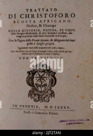 Trattato di Christoforo Acosta Africano medico & cirurgico, Cristóvão da Costa, Veneza, 1585. Stockfoto