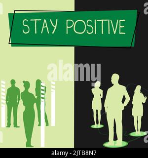 Textzeichen mit Stay positive. Internet-Konzept optimistisch sein motiviert gute Haltung inspiriert hoffnungsvollen Mann hält Einen Stift und Tablet-Showing Stockfoto