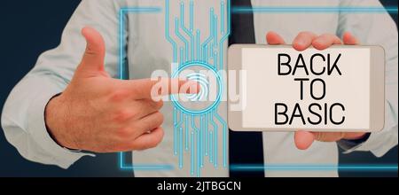 Hand schreiben Zeichen Zurück zu Basic, konzeptuelles Foto Zurück Einfache Dinge grundlegende wesentliche primäre Basis Mann hält Tablet und Stift zeigt auf Sear Stockfoto