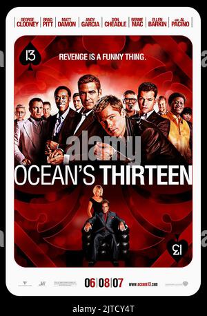 GARCIA, CHEADLE, CLOONEY, PITT, GOULD, DAMON, MAC, DIAZ, POSTER, OCEAN'S THIRTEEN, 2007 Stockfoto