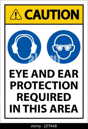 Vorsicht Augen- und Gehörschutz erforderlich, Schild auf weißem Hintergrund Stock Vektor