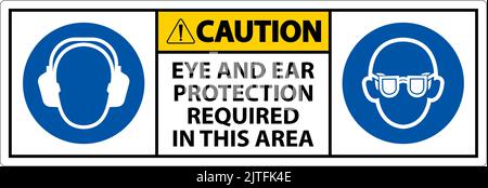 Vorsicht Augen- und Gehörschutz erforderlich, Schild auf weißem Hintergrund Stock Vektor