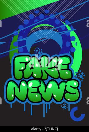 Fake News Graffiti Tag. Abstrakte moderne Straßenkunst Dekoration in städtischer Malerei Stil durchgeführt. Stock Vektor