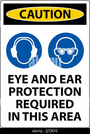 Vorsicht Augen- und Gehörschutz erforderlich, Schild auf weißem Hintergrund Stock Vektor