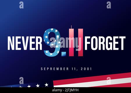 Never Forget Lettering, Patriot Day 9,11 USA Poster. Vektorgrafik für Patriot Day, September 11 Stock Vektor