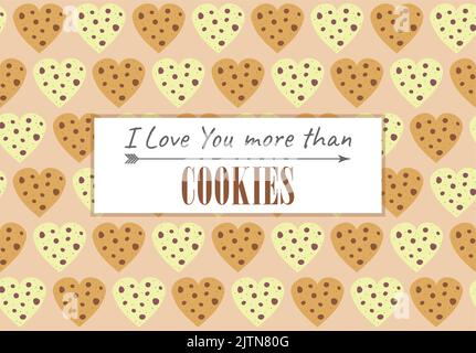 Lustiges Muster zum Valentinstag. Hintergrund für Geschenkpapier, Postkarten. Herzen von Cookies. Ich liebe dich mehr als Cookies. Stock Vektor