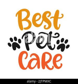 Beste Tierpflege. Vektorgrafik handgeschriebene Schriftzüge Stock Vektor