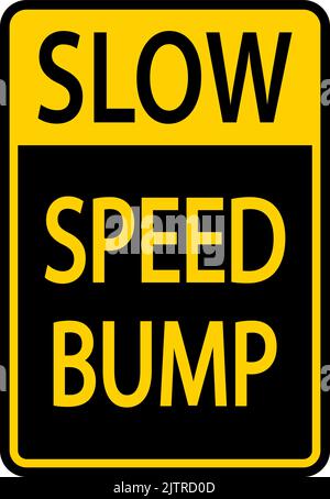 Slow Speed Bump-Zeichen Auf Weißem Hintergrund Stock Vektor