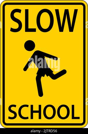 Slow School Zeichen Auf Weißem Hintergrund Stock Vektor