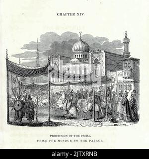 Prozession der Pascha, von der Moschee zum Palast (eingraviert von Bonner) aus dem Buch "Reisen in Mesopotamien. Inklusive einer Reise von Aleppo, über den Pyrat nach Orfah [Urfa], (die Ur der Chaldäer) durch die Ebenen der Turkomaner, " von Buckingham, James Silk, 1786-1855 Band 2 Erscheinungsdatum 1827 Herausgeber London, H. Colburn Stockfoto