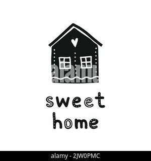 Einfaches skandinavisches Poster mit schwarzem Doodle House und Schriftzug Sweet Home auf weißem Hintergrund. Stock Vektor