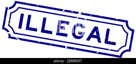 Grunge blau illegal Wort Quadrat Gummi Siegel Stempel auf weiß Hintergrund Stock Vektor