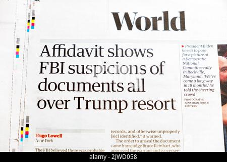 „Die Affadavit zeigt den Verdacht des FBI auf Dokumente in ganz Trump Resort“, titelt die Zeitung Guardian am 27. August 2022 London UK Stockfoto