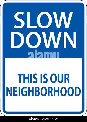 Slow Down Neighborhood Sign Auf Weißem Hintergrund Stock Vektor