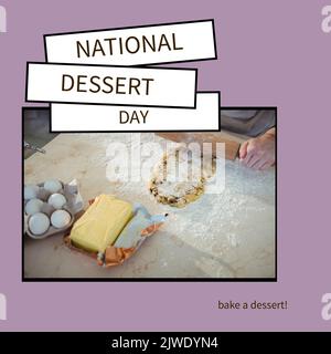 Composite aus einem Dessert auf nationalen Dessert Tag Text und Hände von kaukasischen Frau Rollen Teig backen Stockfoto