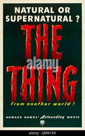 Theaterplakat für die amerikanische Veröffentlichung des Films The Thing from Another World aus dem Jahr 1951 Stockfoto