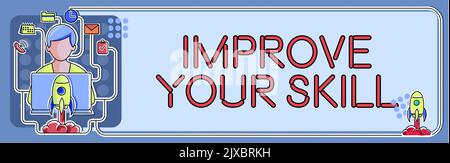 Sign-Anzeige Verbessere deine SkillEntsperren Sie Potenziale von sehr gut über ausgezeichnet bis zu Meisterhaftigkeit. Business Showcase Entsperren Sie Potenziale von sehr gut bis Stockfoto