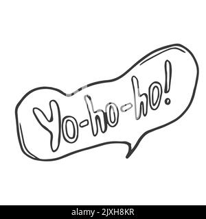 Yo-ho-ho. Piratenkonzept. Handgezeichnete Vektorgrafik, Beschriftung für Postkarte, Karte, soziale Medien Stock Vektor