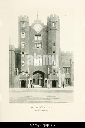 St James' Palace – The Gateway from the book ' an Historical Guide to London ' von Taylor, George Robert Stirling Erscheinungsdatum 1911 Herausgeber/Verlag London : J. M. Dent & Sons, ltd.; New York, E. P. Dutton & co. Stockfoto