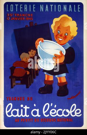 Französisches Plakat zur 'Nationalen Lotterie' 1945. Hervorhebung einer Kampagne zur Finanzierung von freier Schulmilch für Kinder nach der Zerstörung des Zweiten Weltkriegs und der Besetzung Frankreichs. Stockfoto