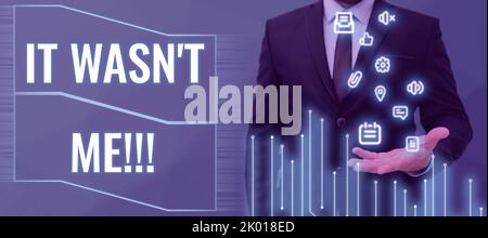 Text, der Inspiration zeigt Es war nicht MeDeny etwas zu verweigern, etwas zuzugeben oder zu akzeptieren. Geschäftskonzept leugnen etwas zu verweigern zuzugeben oder Stockfoto