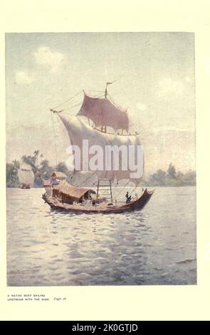 Ein EINHEIMISCHER BOOT, DER MIT DEM WIND STROMAUFWÄRTS SEGELT aus dem Buch "Burma" von Kelly, R. Talbot (Robert Talbot), 1861-1934 Erscheinungsdatum 1908 Herausgeber/Verlag London : Adam and Charles Black Stockfoto