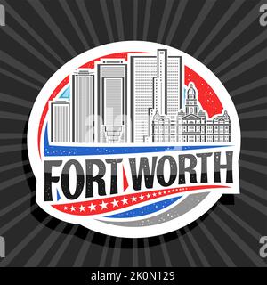 Vektor-Logo für Fort Worth, weißes dekoratives Etikett mit Illustration der städtischen texanischen Stadtlandschaft am Tag Himmel Hintergrund, Kunstdesign Kühlschrankmagnet w Stock Vektor