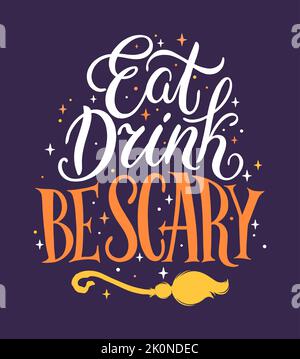 Eat Drink sei gruselig Halloween Schriftzug. Vektorgrafik Stock Vektor