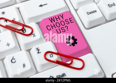 Textunterschrift mit dem Inhalt „Warum uns wählen?“ Konzeptuelles Foto Gründe für die Wahl unserer Marke gegenüber anderen Argumenten Stockfoto