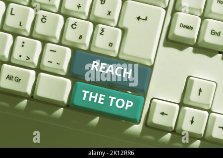 Schild mit der Meldung „REACH the Top“. Internet-Konzept Get Ahead erfolgreich Prosper gedeihen für den Sieg Stockfoto