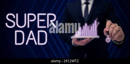 Inspiration zeigt Schild Super Dad. Business-Ansatz Kinder Idol und Superhelden eine Inspiration zu schauen Stockfoto