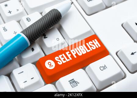 Signieren und Selbstveröffentlichung anzeigen. Business Approach veröffentlichte Arbeit unabhängig und auf eigene Kosten Indie Autor Stockfoto