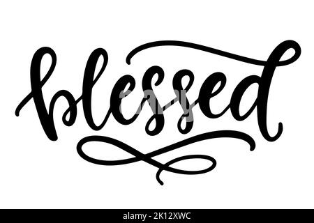 Gesegnet. Handgezeichnete Schriftzüge. Pinsel moderne Kalligraphie Stock Vektor