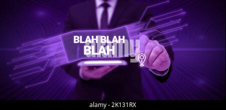 Konzeptdarstellung Blah Blah Blah. Konzept bedeutet, zu viel falsche Informationen zu reden Klatsch Unsinn reden Stockfoto