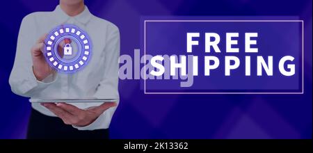 Handschrift Text Kostenloser Versand. Konzeptionelles Foto Fracht Fracht Konsignation Ladung Nutzlast Versand Fracht Stockfoto