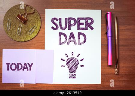 Inspiration zeigt Schild Super Dad. Geschäftskonzept Kinder Idol und Superheld eine Inspiration, auf die man schauen kann Stockfoto