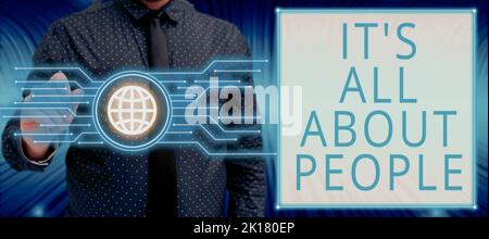 Textschild mit der Aufschrift IT S is All About People. Wort für die öffentliche Gesellschaft gesamte Körperschaft einer Gemeinschaft Stockfoto