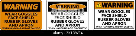 Warnung Tragen Sie Beim Umgang Mit Säure Oder Ätzenden Säuren Schutzbrillen, Gesichtsschutz, Gummihandschuhe Und Schürze Stock Vektor