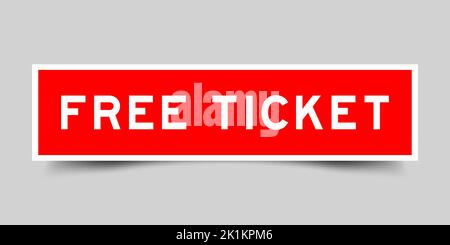 Aufkleber mit Word Free Ticket in roter Farbe auf grauem Hintergrund Stock Vektor