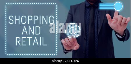 Textunterschrift mit einer Darstellung von Shopping und Retail. Geschäftsprozess für den Verkauf von Konsumgüterdiensten an Kunden Stockfoto