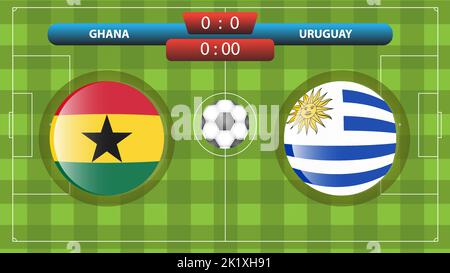 Vorlage für die Anzeigetafel Ghana vs Uruguay für den Fußballwettbewerb. Vektorgrafik. Sportvorlage. Stock Vektor