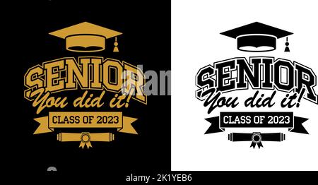 Lettering You did IT, Klasse von 2023. Text für Design-Gruß, Einladungskarte, Gratulation Event, T-Shirt, Party, Abitur oder Hochschulabsolvent. Stock Vektor