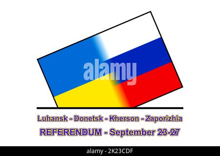 Volksabstimmung über das Werden Teil RUSSLANDS von Luhansk, Donezk, Cherson und Saporischschja (Saporischschschja) vom 23.-27. September 2022 - Konzept Stockfoto